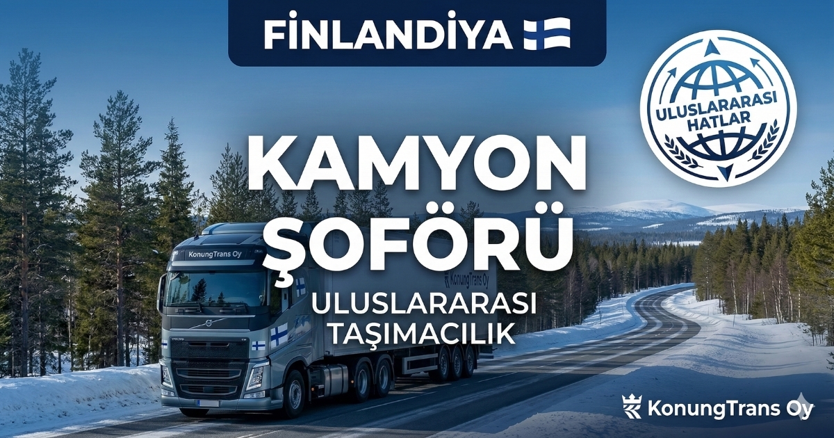 Finlandiya’da Kamyon Şoförü Alımı | Estonya – Letonya Hatları