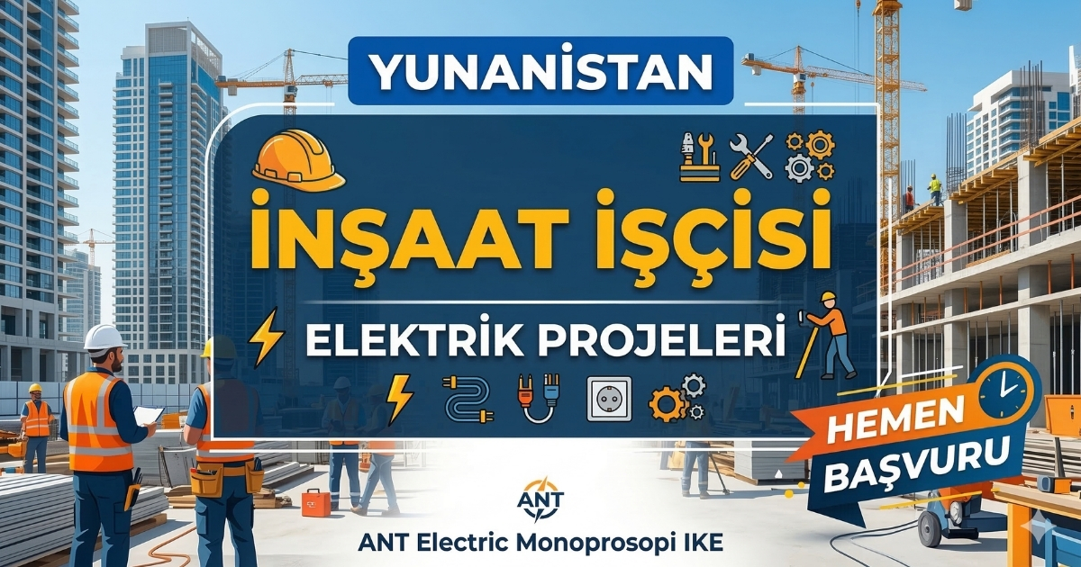Yunanistan Atina Rafina’da İnşaat İşçisi Alımı | Elektrik ve İnşaat Projeleri | Telefon ve E-posta ile Başvuru