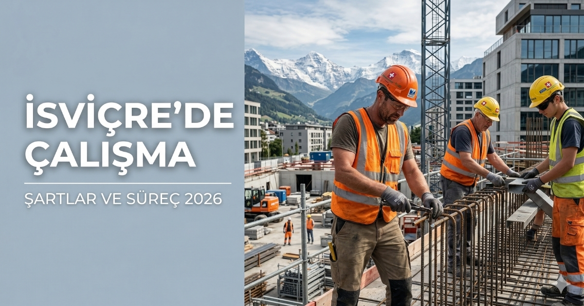 İsviçre’de Çalışmak: Yüksek Maaş, Sınırlı Kontenjan