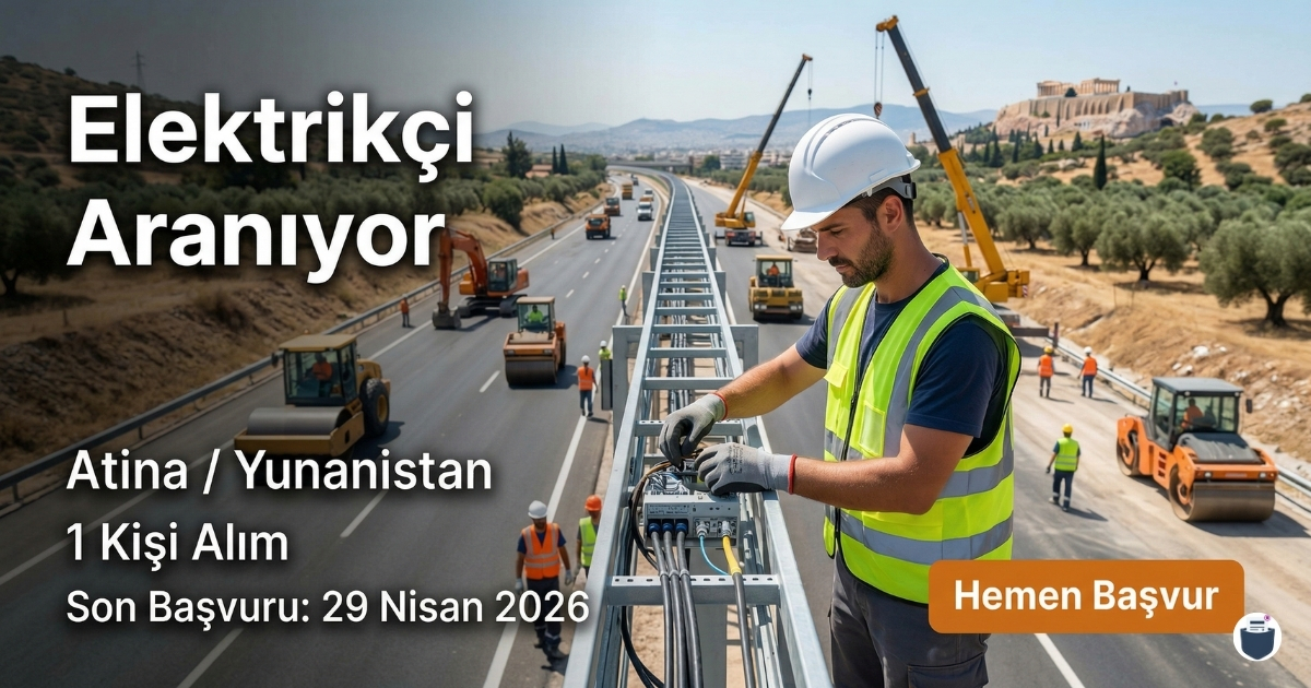 Yunanistan Atina (Batı Attika) Elektrikçi Alımı | İnşaat Sektörü | Telefon ve E-posta ile Hemen Başvur